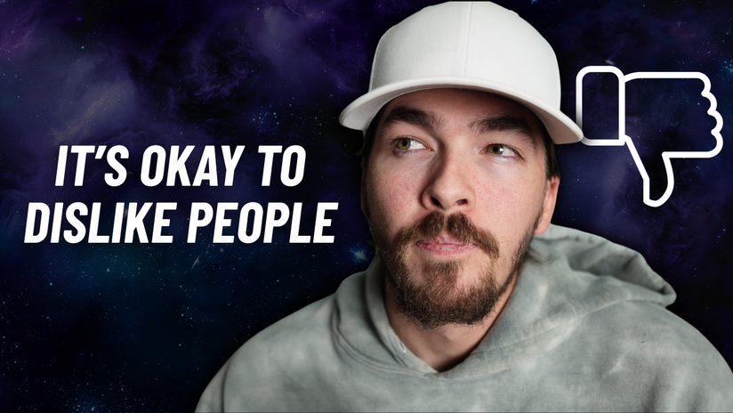 You're Not Going To Like Everyone